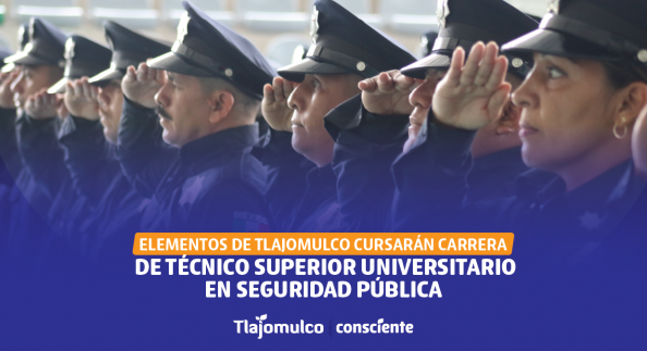 Elementos de Tlajomulco cursarán carrera de Técnico Superior Universitario  en Seguridad Pública | H. Ayuntamiento de Tlajomulco de Zuñiga